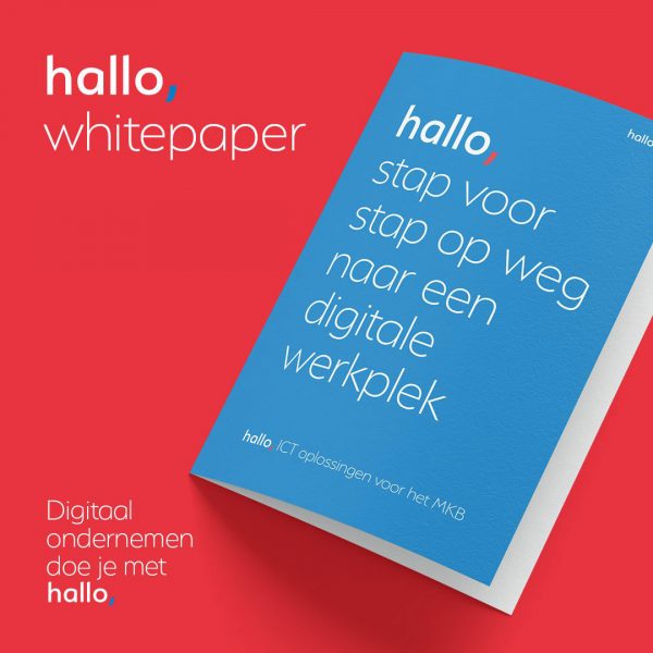 Whitepaper: Stap voor stap op weg naar een digitale werkplek