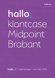 hallo, klantverhaal Midpoint Brabant